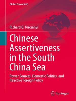 cover image of Chinese Assertiveness in the South China Sea